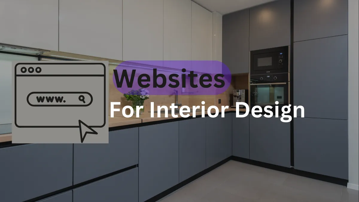Best Websites for Home Decoration and Interior Design Ideas
